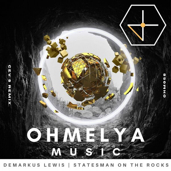 Demarkus Lewis - Statesman On The Rocks / Ohmelya Music