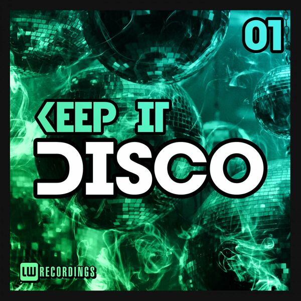 VA - Keep It Disco, Vol. 01 / LW Recordings