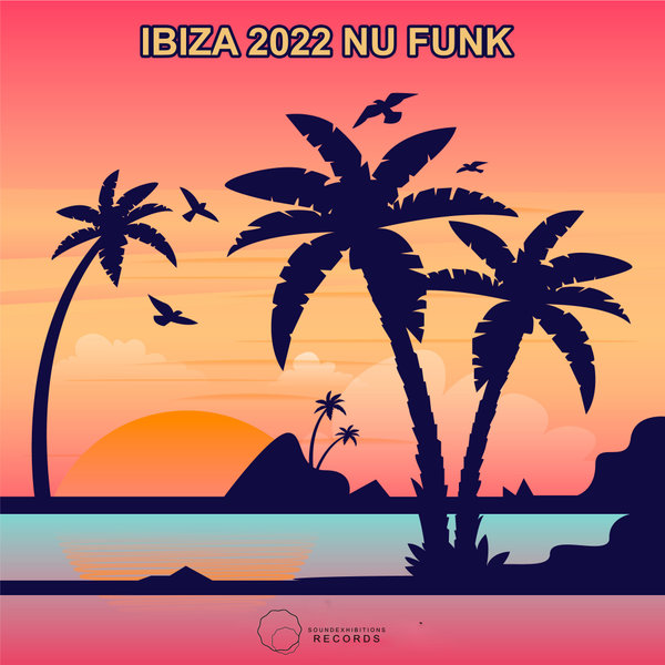 VA - Ibiza 2022 Nu Funk / Sound-Exhibitions-Records