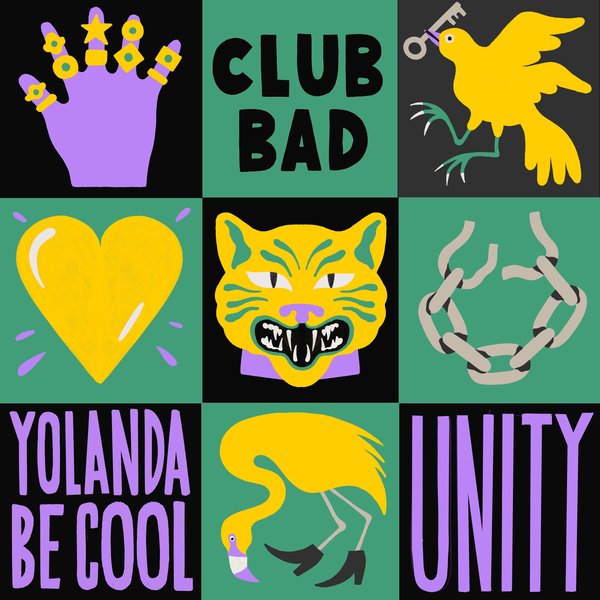 Yolanda Be Cool - Unity / Club Bad