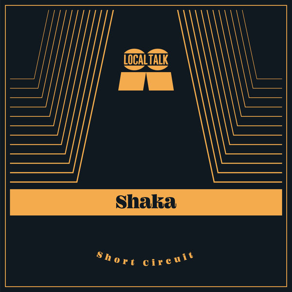 Shaka - Short Circuit / Local Talk