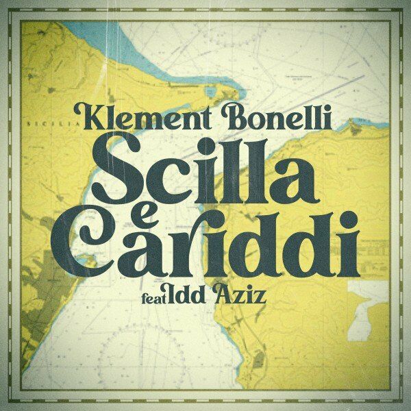 Klement Bonelli & idd aziz - Scilla & Cariddi / Ego