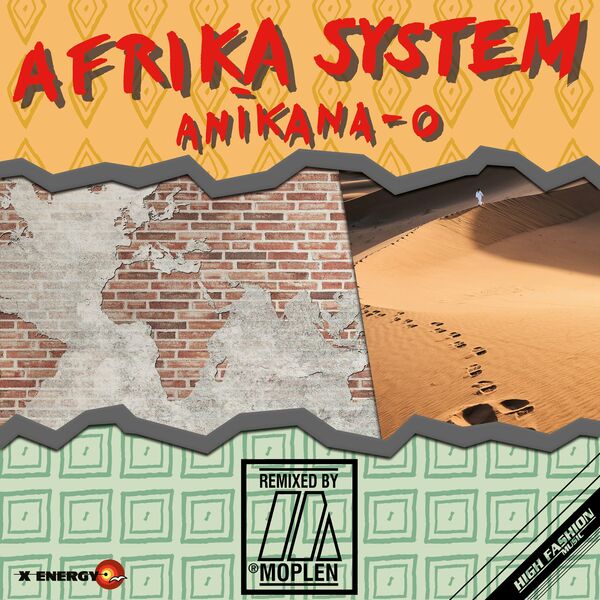 Afrika System - Anikana-O (Moplen Remix) / X-Energy