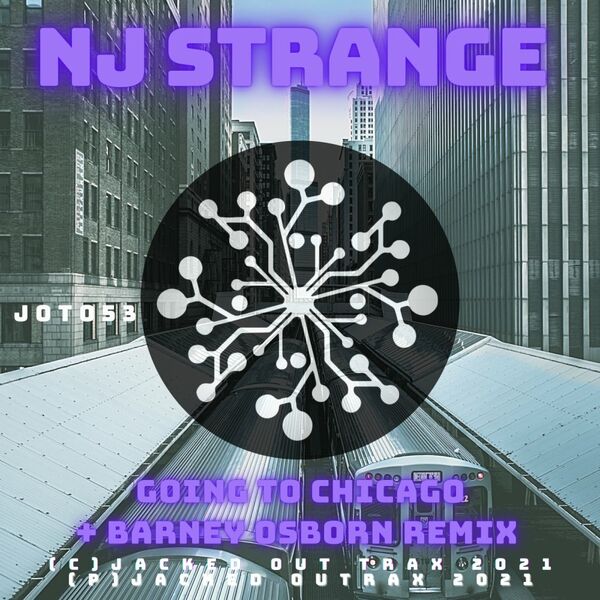 NJ Strange - Going 2 Chicago / Jacked Out Trax