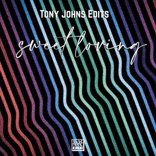 Tony Johns Edits - Sweet Loving / Rare Wiri Records