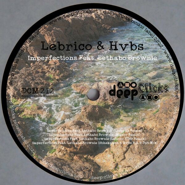 Lebrico, Hvbs, Lethabo Brownie - Imperfections / Deep Clicks