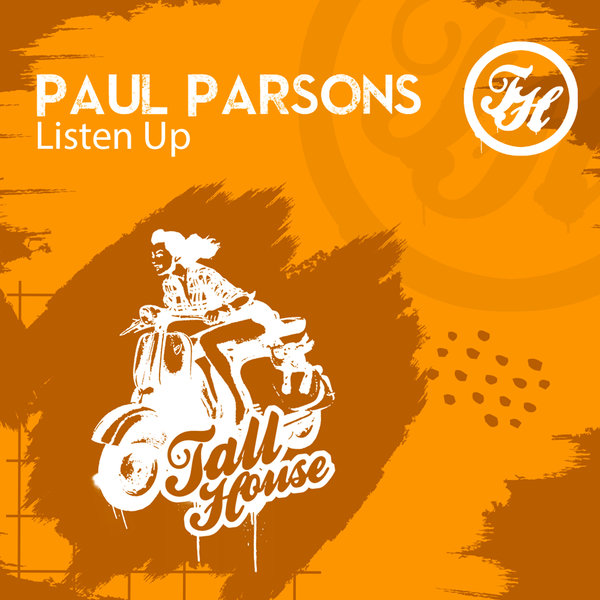 Paul Parsons - Listen Up / Tall House Digital