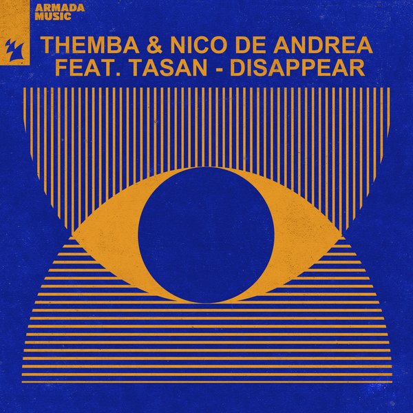 THEMBA & Nico de Andrea feat. Tasan - Disappear / Armada Music