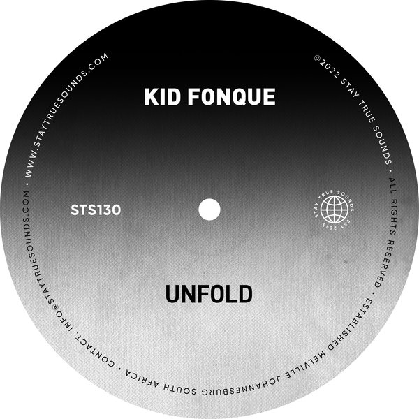 Kid Fonque - Unfold / Stay True Sounds