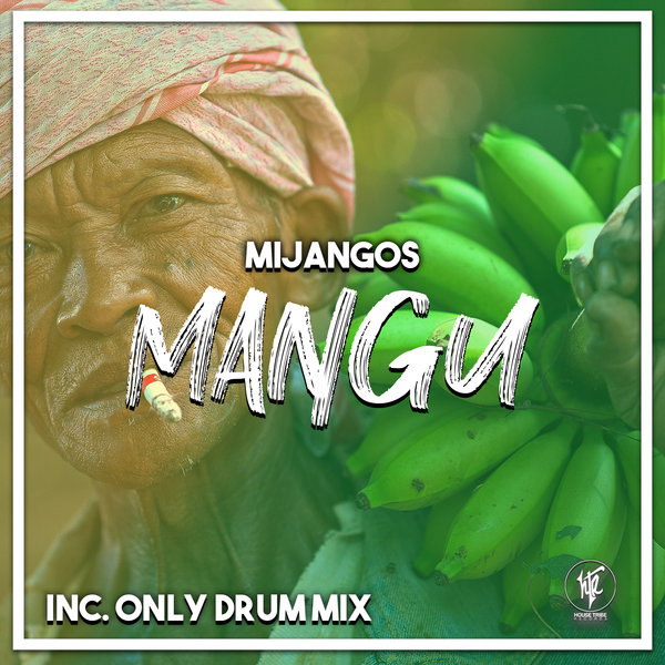 Mijangos - Mangu / House Tribe Records