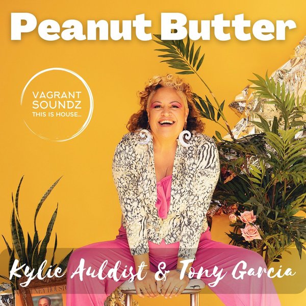 Kylie Auldist, Tony Garcia - Peanut Butter / Vagrant Soundz