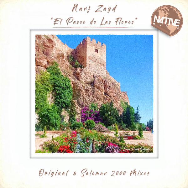 Narf Zayd - El Paseo de Las Flores / Native Music Recordings