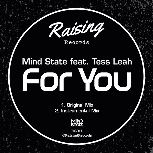Mind State feat. Tess Leah - For You / Raising Records
