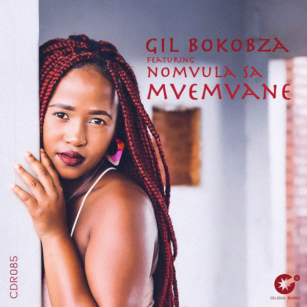 Gil Bokobza feat. Nomvula SA - Mvemvane / Celsius Degree Records