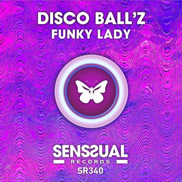 Disco Ball'z - Funky Lady / Senssual Records