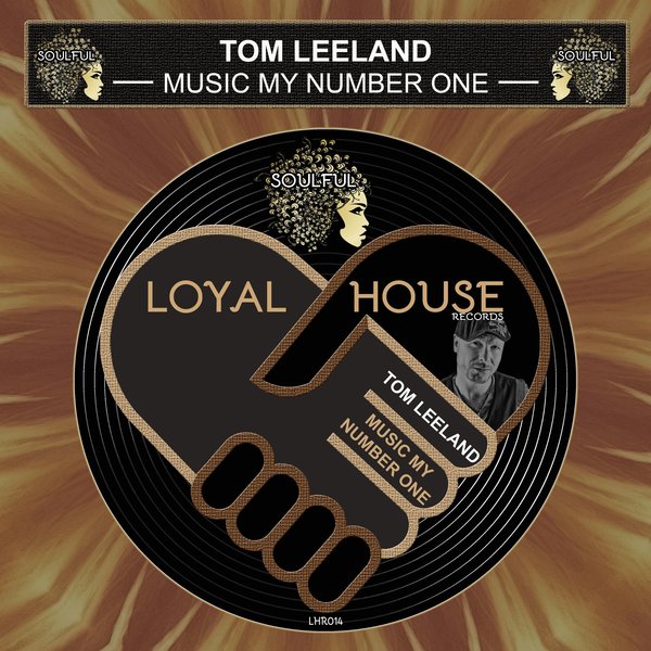 Tom Leeland - Music My Number One / Loyal House Records