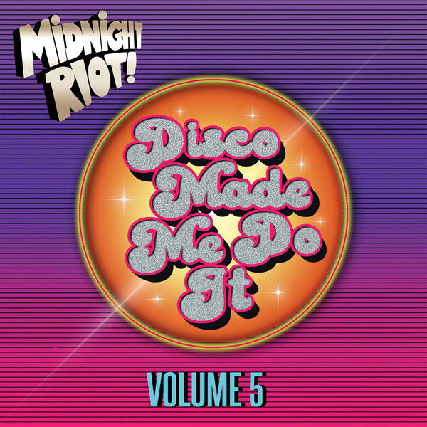 VA - Disco Made Me Do It, Vol. 5 / Midnight Riot