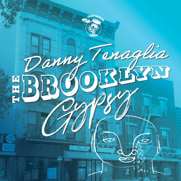 Danny Tenaglia - The Brooklyn Gypsy / Nervous