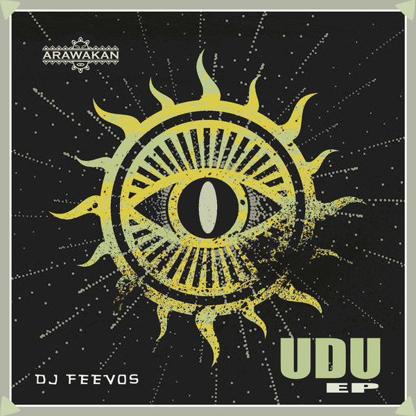 DJ Feevos - UDU / Arawakan