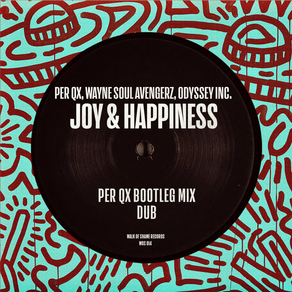 Per QX - Joy & Happiness / Walk Of Shame Records