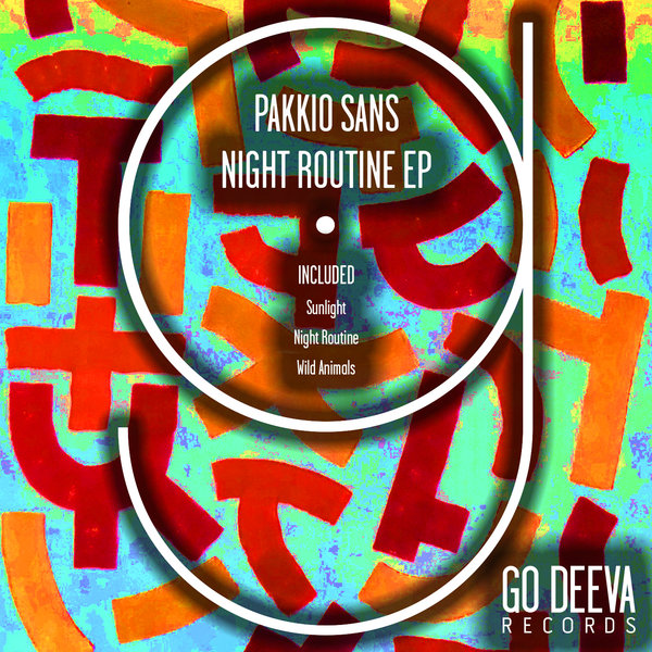 Pakkio Sans - Night Routine EP / Go Deeva Records