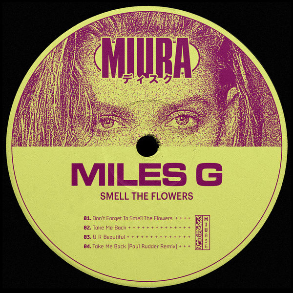 Miles G - Smell The Flowers / Miura Records