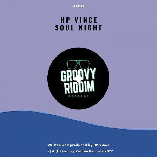 HP Vince - Soul Night / Groovy Riddim Records