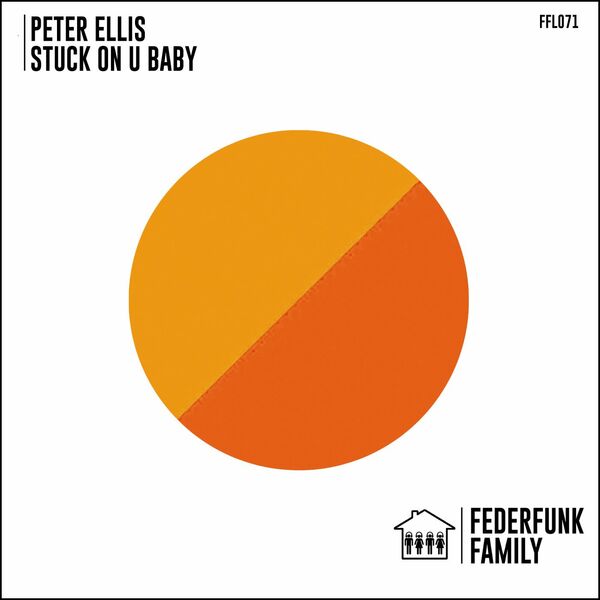 Peter Ellis - Stuck On U Baby / FederFunk Family