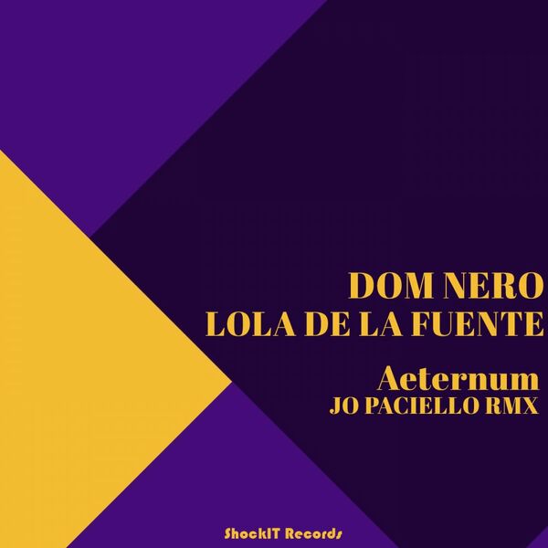 Dom Nero - Aeternum (Jo Paciello Remix) / ShockIt