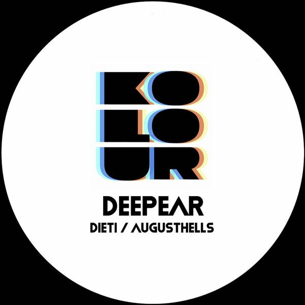 Deepear - Dieti / Augusthells / Kolour Recordings