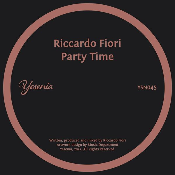 Riccardo Fiori - Party Time / Yesenia