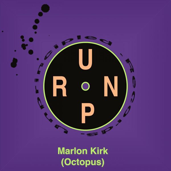 Marlon Kirk - Octopus / Unprincipled Records