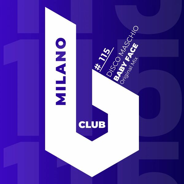 Disco Maschio - Baby Face / B Club Milano