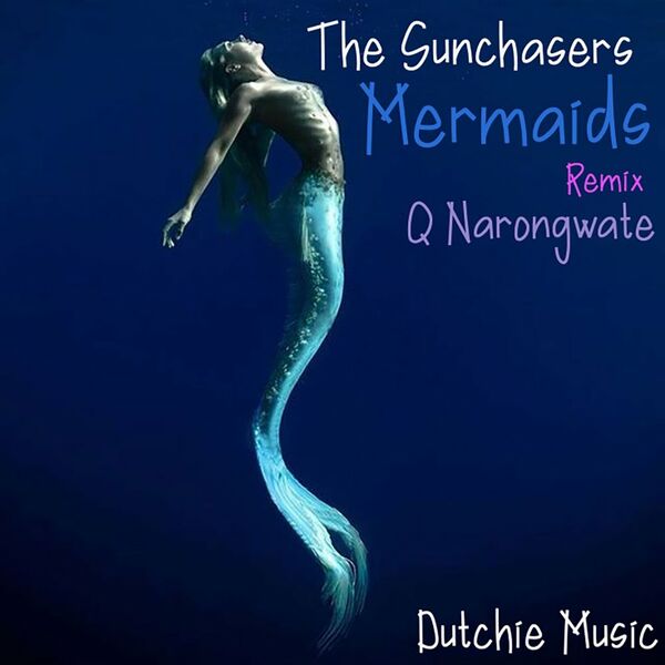 The Sunchasers - Mermaids / Dutchie Music