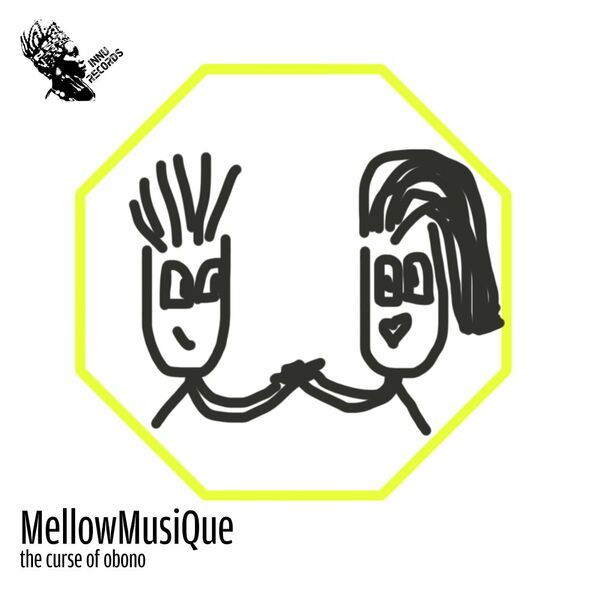 MellowMusiQue - The Curse Of Obono / INNU Records