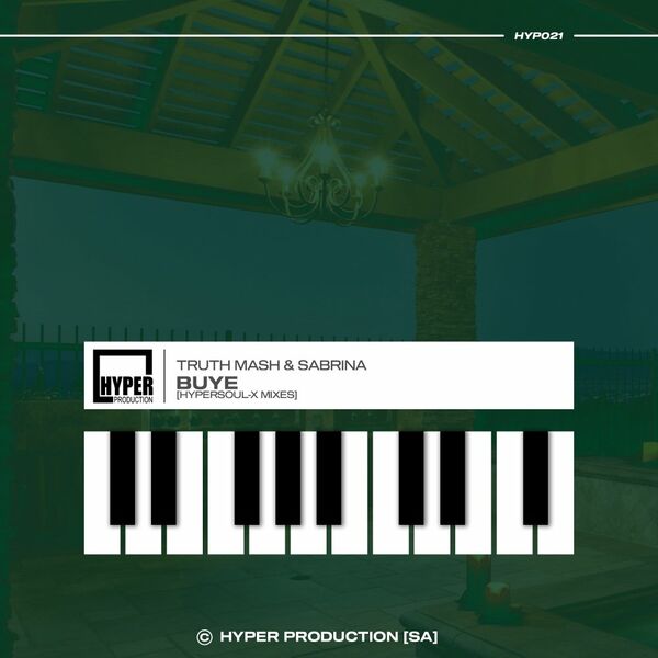 Truth Mash ft Sabrina - Buye (HyperSOUL-X Mixes) / Hyper Production (SA)