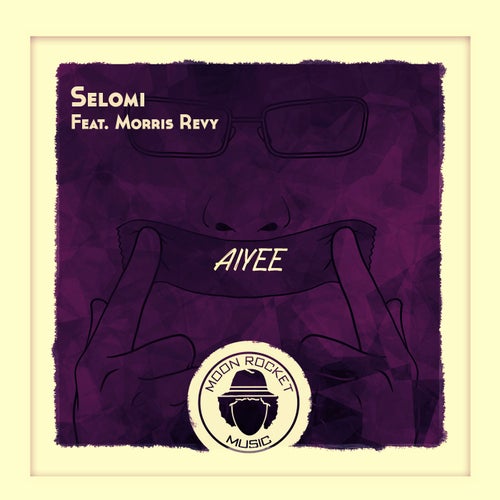 Morris Revy, Selomi - Aiyee / Moon Rocket Music