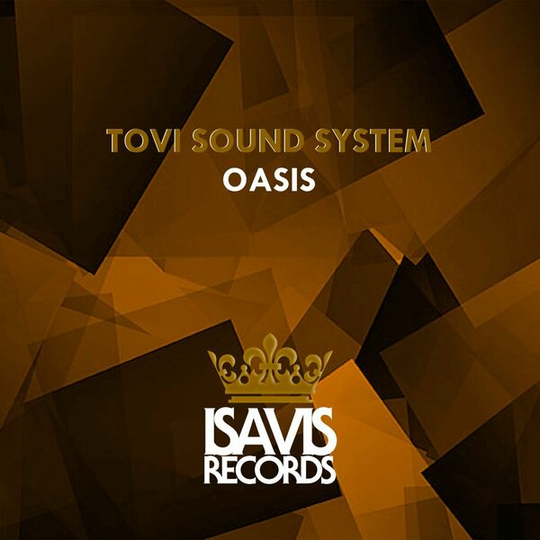 Tovi Sound System - Oasis / ISAVIS Records