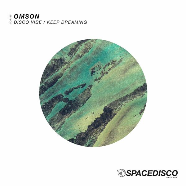 Omson - Disco Vibe / Keep Dreaming / Spacedisco Records