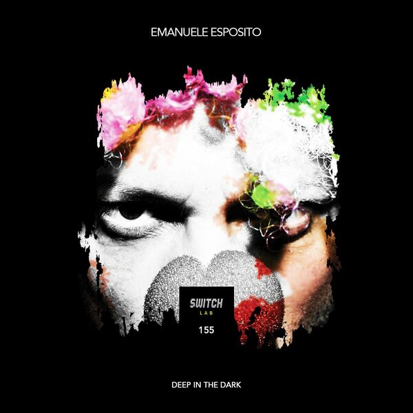 Emanuele Esposito - Deep In The Dark / Switchlab