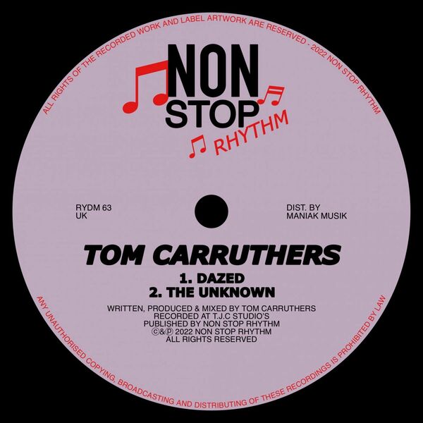 Tom Carruthers - Dazed / Non Stop Rhythm