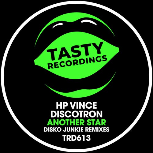 HP Vince, Discotron - Another Star (Disko Junkie Remixes) / Tasty Recordings