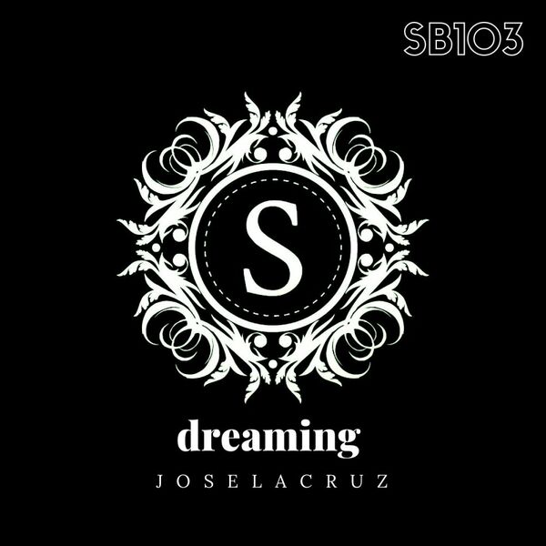 Joselacruz - dreaming / Sonambulos Muzic