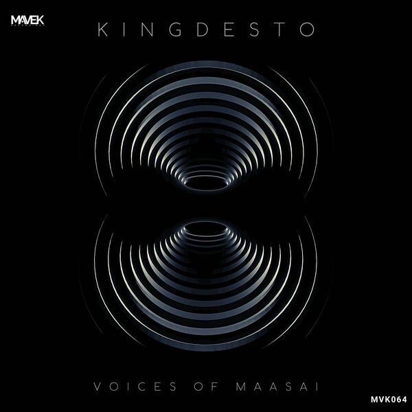 KingDesto - Voices Of Maasai / Mavek Recordings