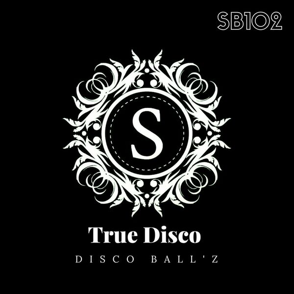 Disco Ball'z - True Disco / Sonambulos Muzic