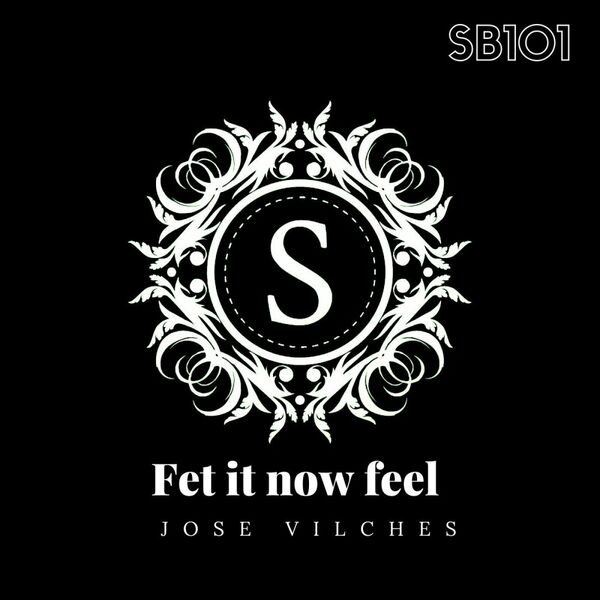 Jose Vilches - Fet It Now Feel / Sonambulos Muzic