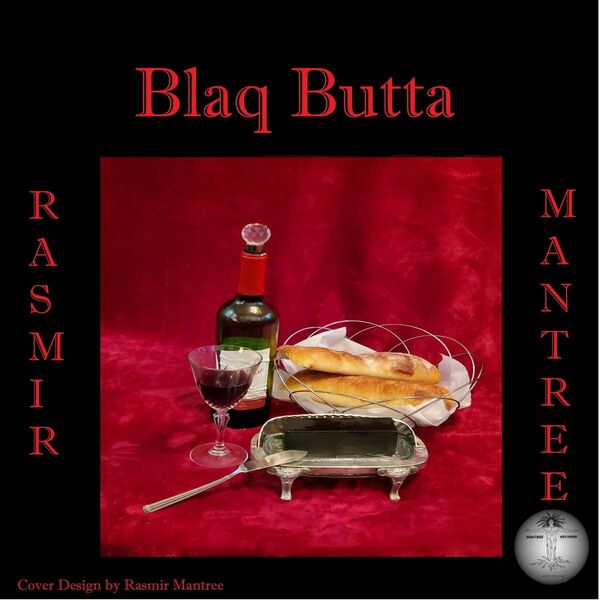 Rasmir Mantree - Blaq Butta / Mantree Recordings