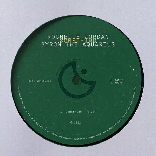 Rochelle Jordan - Something (Byron The Aquarius Remix) / Young Art Records
