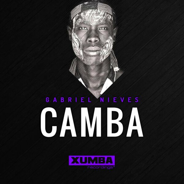 Gabriel Nieves - Camba / Xumba Recordings