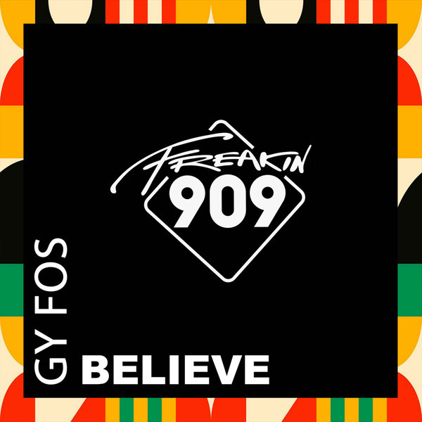 Gy Fos - Believe / Freakin909
